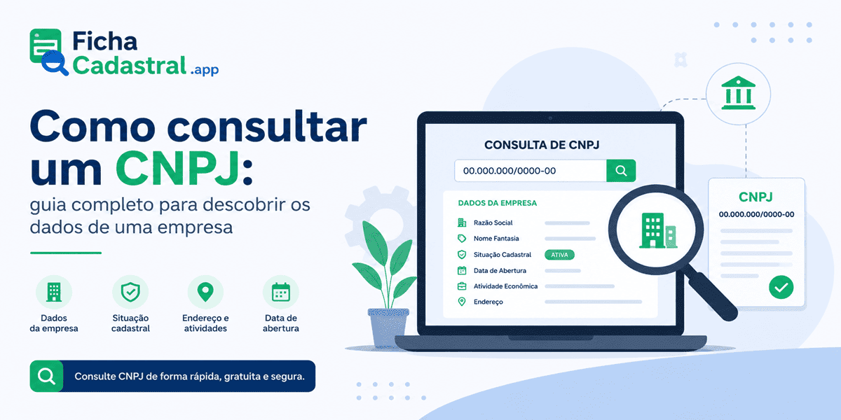 Como consultar um CNPJ: guia completo para descobrir os dados de uma empresa